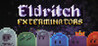 Eldritch Exterminators
