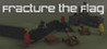 Fracture the Flag Image