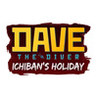 DAVE THE DIVER - Ichiban's Holiday