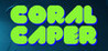 Coral Caper