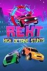REKT! High Octane Stunts