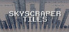 Skyscraper Tiles