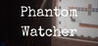 Phantom Watcher (Silly Studioz) Image