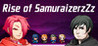 Rise of SamuraizerzZz