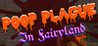 Poop Plague in Fairyland Image