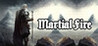 Martial Fire Image
