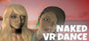 Naked VR Dance Image
