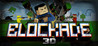 BLOCKADE 3D Image