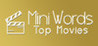 Mini Words: Top Movies Image