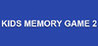 Kids Memory Game 2 Image