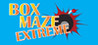 Box Maze Extreme