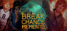 Break Chance Memento Image