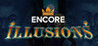 Encore Illusions Image