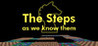 The Steps as we know them