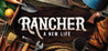 Rancher: A new life Image