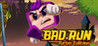 Bad Run - Turbo Edition