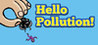 Hello Pollution!