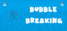 Bubble Breaking Image