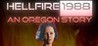 Hellfire 1988: An Oregon Story Image