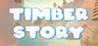 Timber Story Image