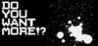 Do You Want More!? Image