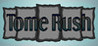 Tome Rush
