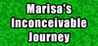 Marisa's Inconceivable Journey