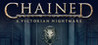 Chained: A Victorian Nightmare Image