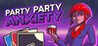 Party Party Anxiety! Image