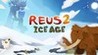 Reus 2: Ice Age Image