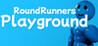 RoundRunners Playground