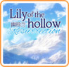 Lily of the Hollow - Resurrection Image