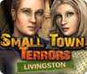Small Town Terrors: Livingston Image