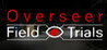 The Overseer: Field Trials