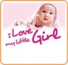 I Love My Little Girl