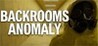BACKROOMS ANOMALY