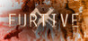 FURTIVE