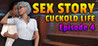 Sex Story - Cuckold Life - Episode 4 Image