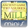 Ancient Game Treasures Mill