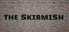 The Skirmish Image