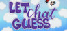 Let Chat Guess Image