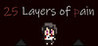 25 Layers of Pain