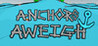 Anchors Aweigh