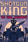 Shotgun King: The Final Checkmate