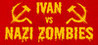 IVAN vs NAZI ZOMBIES