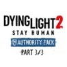 Dying Light 2 Stay Human: Authority Pack - Part 3/3 Image