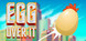 Egg Over It: Fall Flat From the Top Product Image