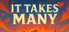 It Takes Many