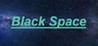 Black Space