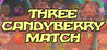 THREE CANDYBERRY MATCH Image